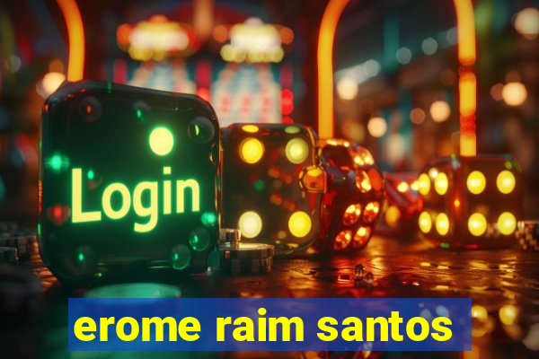 erome raim santos